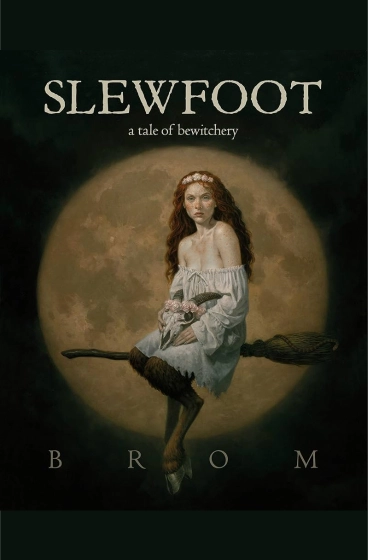 Slewfoot: A Tale of Bewitchery book cover